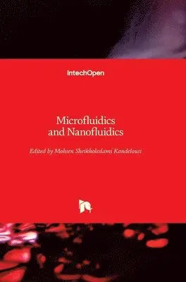 Mohsen Sheikholeslami Kandelousi - Microfluidics and Nanofluidics, Inbunden. Tillgänglighet: Lägg i varukorg