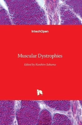 Kunihiro Sakuma - Muscular Dystrophies, Inbunden