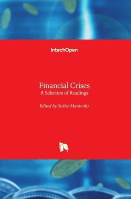 Stelios Markoulis - Financial Crises, Inbunden