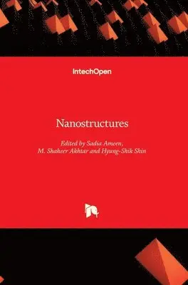 Sadia Ameen, M. Shaheer Akhtar, Hyung-Shik Shin - Nanostructures, Inbunden. Tillgänglighet: Lägg i varukorg