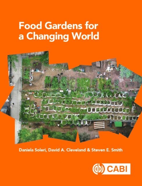 Daniela Soleri, David A. Cleveland, Steven E. Smith - Food Gardens for a Changing World, E-bok. Tillgänglighet: Lägg i varukorg