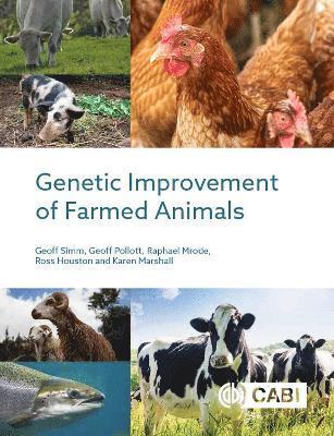 Genetic Improvement of Farmed Animals av Geoff Simm, Geoff Pollott, Raphael A Mrode, Ross Houston, Karen Marshall