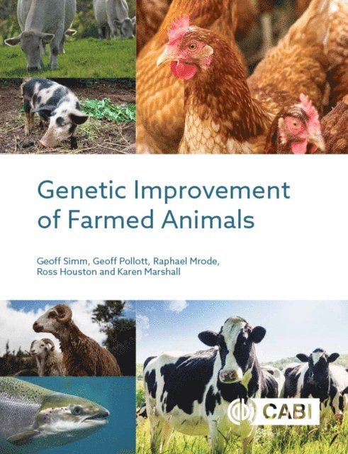 Geoff Simm, Geoff Pollott, Raphael A Mrode, Ross Houston, Karen Marshall - Genetic Improvement of Farmed Animals, E-bok
