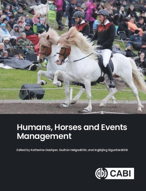 Katherine Dashper, Guðrún Helgadóttir, Ingibjörg Sigurðardóttir - Humans, Horses and Events Management, E-bok