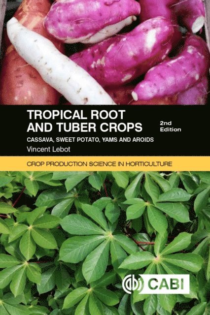 Vincent Lebot - Tropical Root and Tuber Crops, E-bok