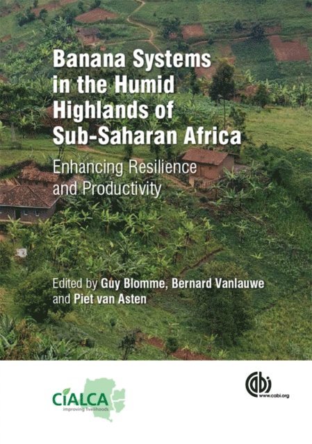 Guy Blomme, Bernard Vanlauwe, Piet van Asten - Banana Systems in the Humid Highlands of Sub-Saharan Africa, E-bok