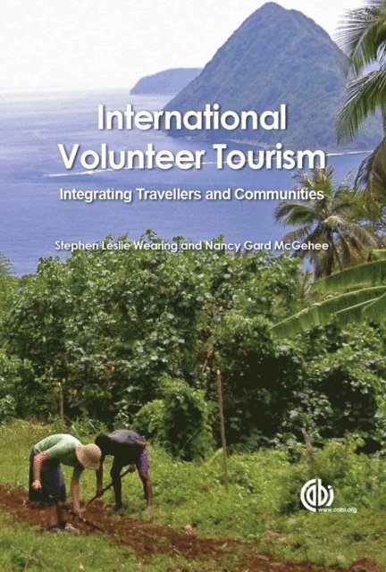 Stephen Wearing, Nancy Gard McGehee - International Volunteer Tourism, E-bok