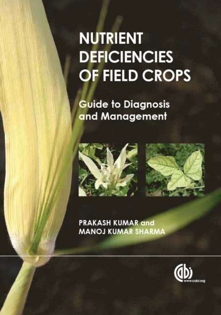 Prakash Kumar, Manoj Kumar Sharma - Nutrient Deficiencies of Field Crops, E-bok