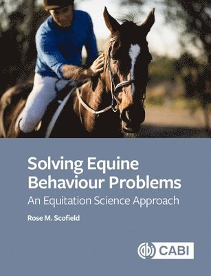 Rose M Scofield - Solving Equine Behaviour Problems, Häftad