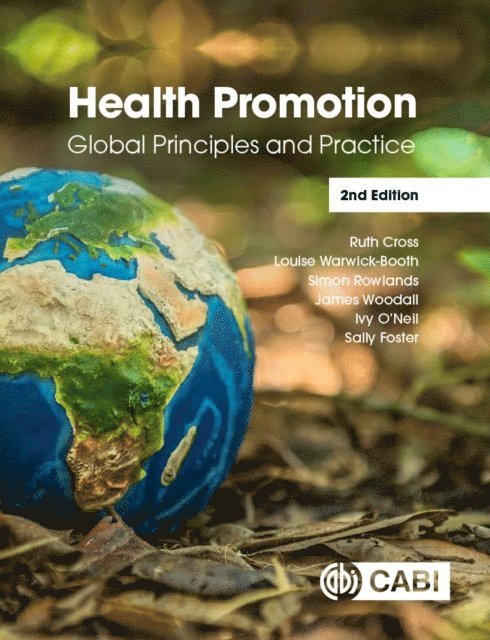 Ruth Cross, Louise Warwick-Booth, Simon Rowlands, James Woodall, Ivy O'Neil, Sally Foster - Health Promotion, E-bok
