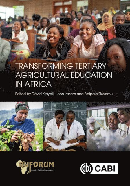 David Kraybill, John Lynam, Adipala Ekwamu - Transforming Tertiary Agricultural Education in Africa, E-bok