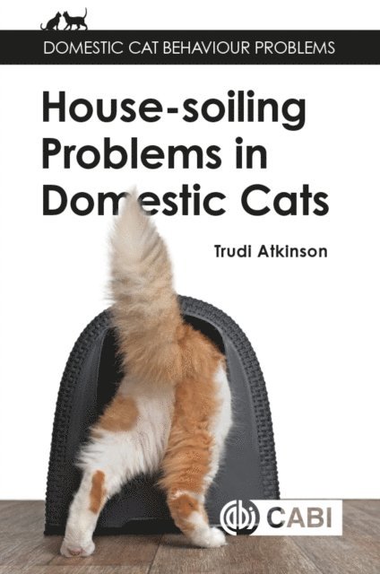 Trudi Atkinson - House-soiling Problems in Domestic Cats, E-bok