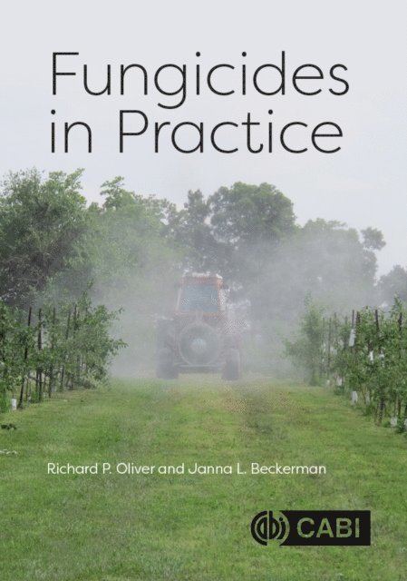 Richard P. Oliver, Janna L Beckerman - Fungicides in Practice, E-bok. Tillgänglighet: Lägg i varukorg
