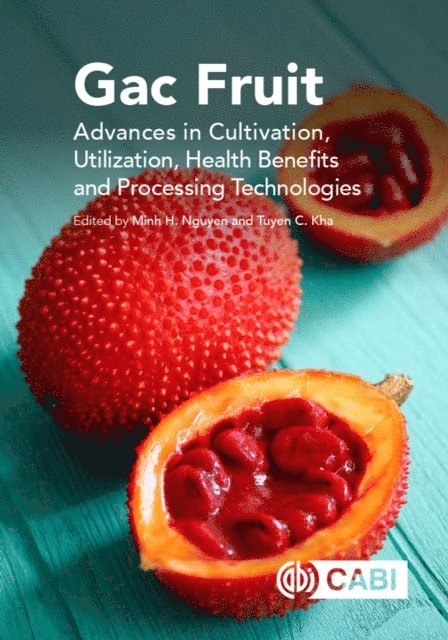 Minh Nguyen, Tuyen Chan Kha - Gac Fruit, E-bok