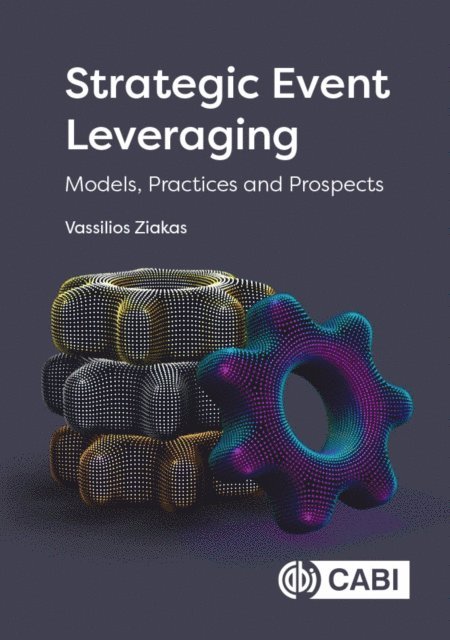 Vassilios Ziakas - Strategic Event Leveraging, E-bok