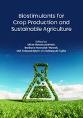 Biostimulants for Crop Production and Sustainable Agriculture