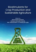 Biostimulants for Crop Production and Sustainable Agriculture