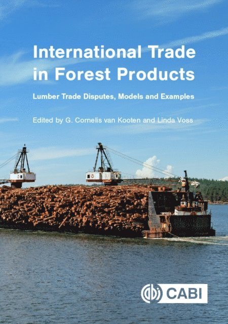 G. Cornelis van Kooten, Linda Voss - International Trade in Forest Products, E-bok