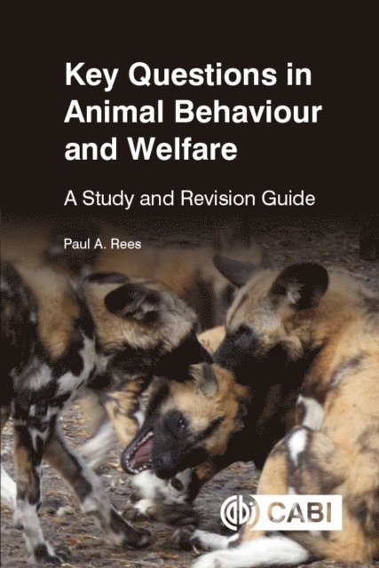 Paul Rees - Key Questions in Animal Behaviour and Welfare, E-bok