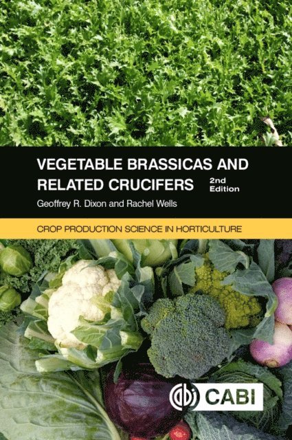 Geoffrey Dixon, Rachel Wells - Vegetable Brassicas and Related Crucifers, E-bok
