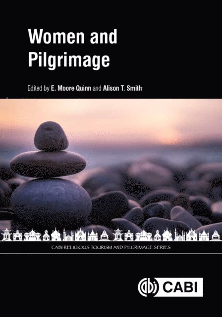 E. Moore Quinn, Alison T. Smith - Women and Pilgrimage, E-bok