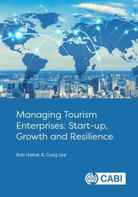 Rob Hallak, Craig Lee - Managing Tourism Enterprises, E-bok