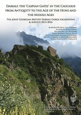 Eberhard W Sauer - Dariali: The 'Caspian Gates' in the Caucasus from Antiquity to the Age of the Huns and the Middle Ages, Inbunden