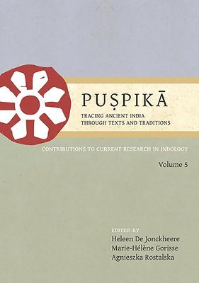 Heleene De Jonckheere, Marie-Hélène Gorisse, Agnieszka Rostalska - Puspika: Tracing Ancient India Through Texts and Traditions, Häftad. Tillgänglighet: Tillfälligt slut