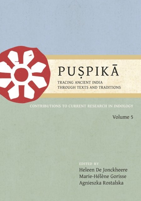 Rostalska Agnieszka Rostalska, Gorisse Marie-Helene Gorisse, De Jonckheere Heleene De Jonckheere - Puspika: Tracing Ancient India Through Texts and Traditions, E-bok