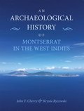 Archaeological History of Montserrat in the West Indies