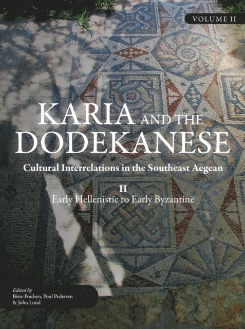Lund John Lund, Pedersen Poul Pedersen, Poulsen Birte Poulsen - Karia and the Dodekanese, E-bok. Tillgänglighet: Lägg i varukorg