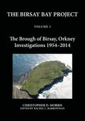Birsay Bay Project Volume 3