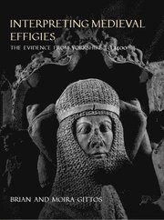 Interpreting Medieval Effigies