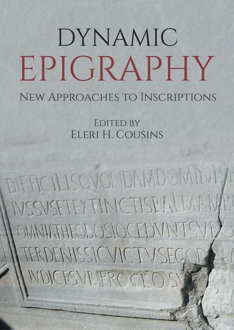 Eleri H Cousins - Dynamic Epigraphy, Häftad