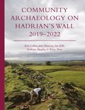 Community Archaeology on Hadrian's Wall 2019-2022