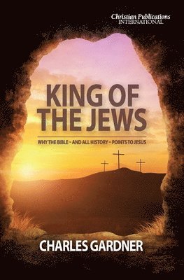 Charles Gardner - King of the Jews, Häftad. Tillgänglighet: Lägg i varukorg