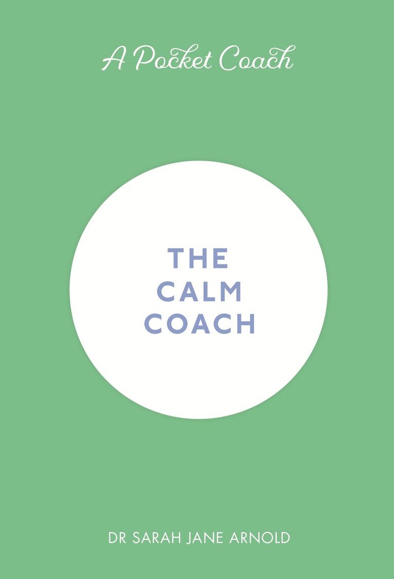 Sarah Jane Arnold - Pocket Coach: The Calm Coach, E-bok