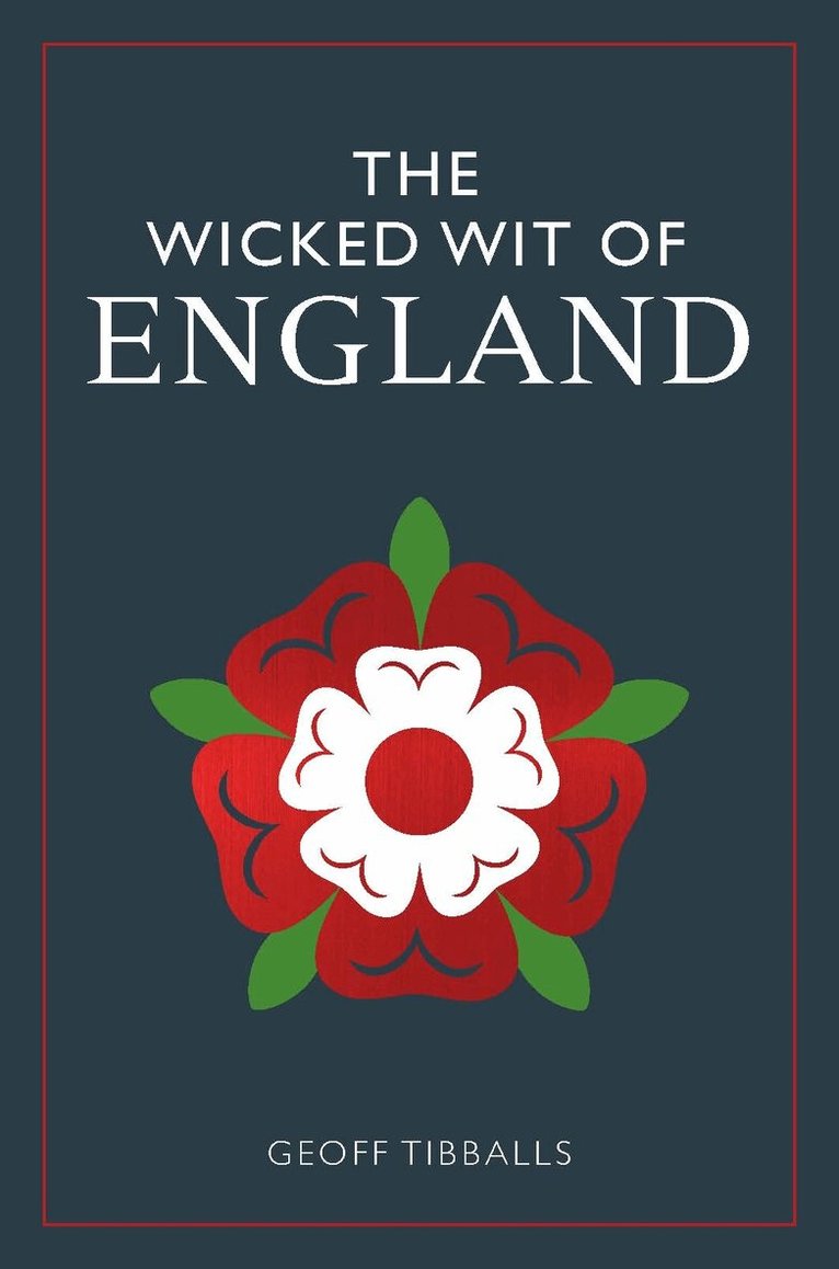 Geoff Tibballs - Wicked Wit of England, E-bok