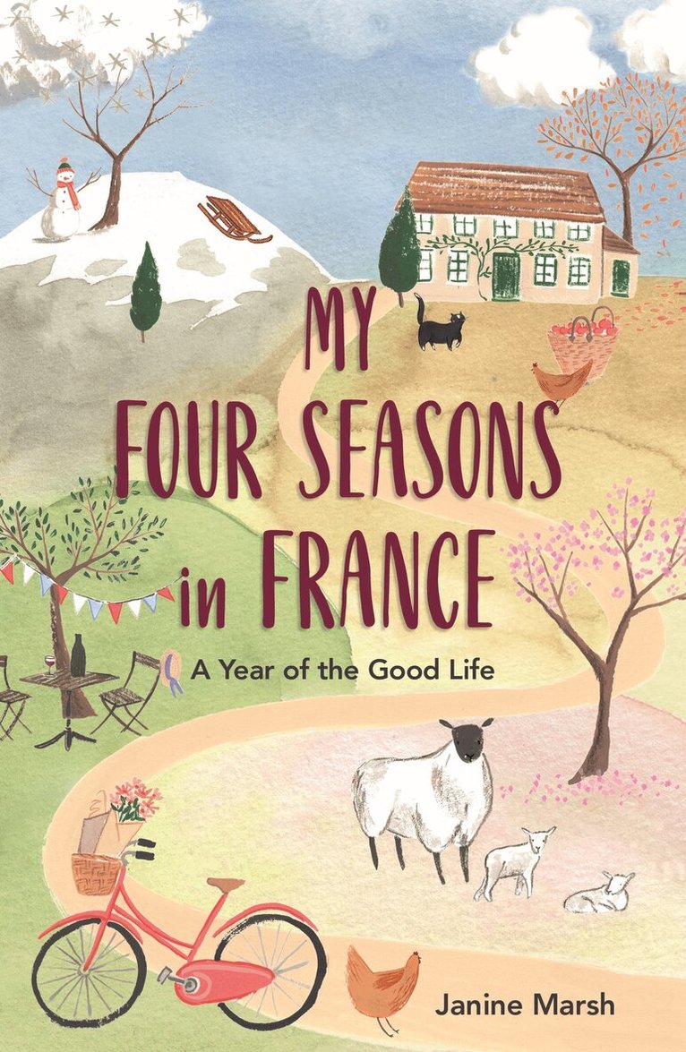 Janine Marsh - My Four Seasons in France, E-bok