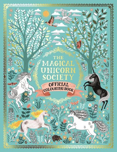 Selwyn E. Phipps, Oana Befort, Ciara Ni Dhuinn, Harry and Zanna Goldhawk (Papio Goldhawk (Papio Press) - Magical Unicorn Society Official Colouring Book, Häftad