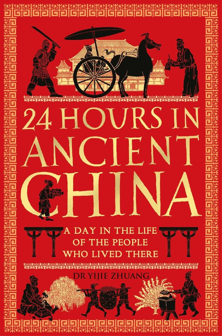 Yijie Zhuang - 24 Hours in Ancient China, E-bok