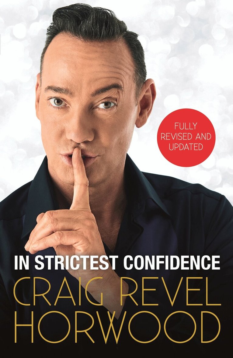 Craig Revel Horwood - In Strictest Confidence, Häftad. Tillgänglighet: Lägg i varukorg
