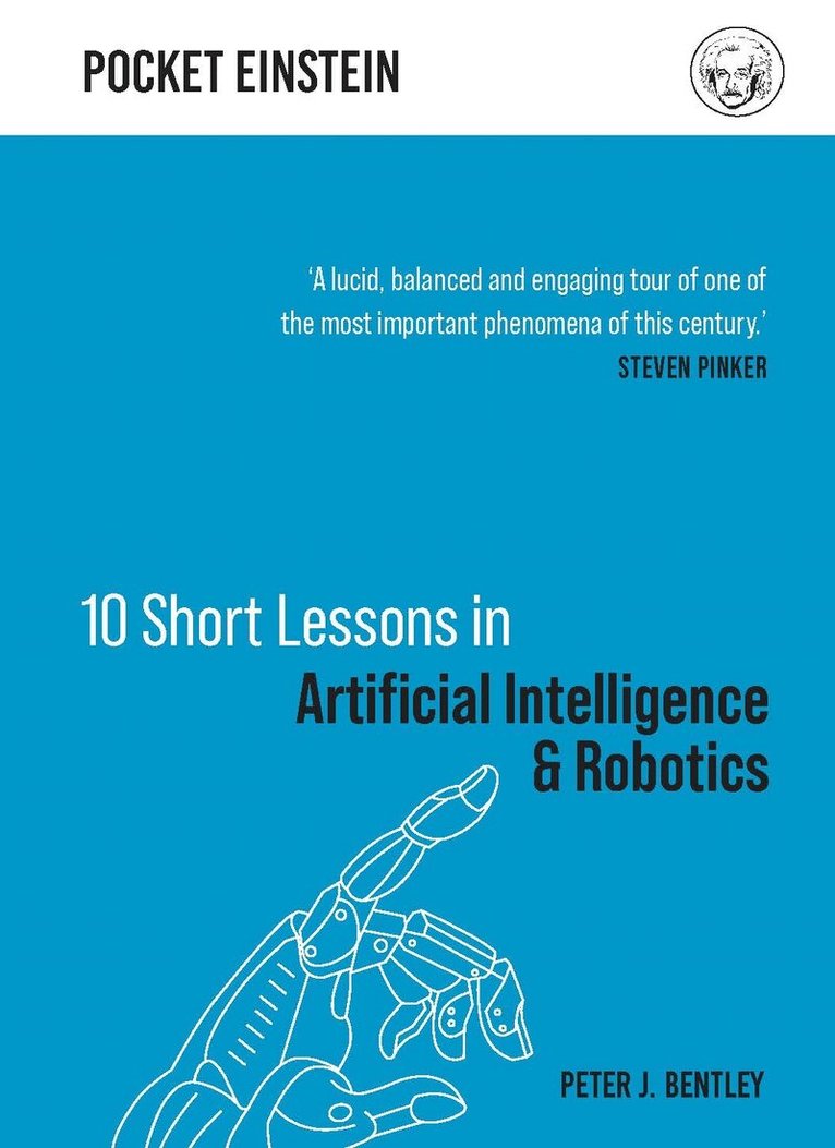 Peter J. Bentley - 10 Short Lessons in Artificial Intelligence and Robotics, E-bok