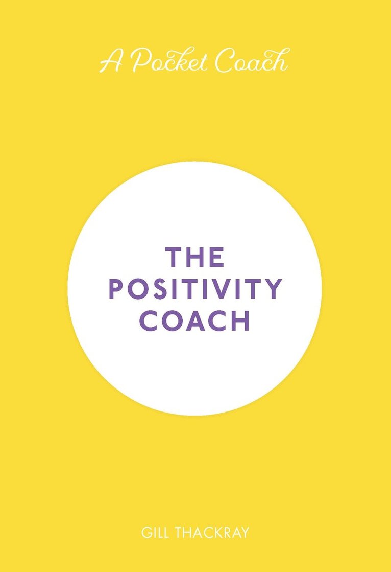 Gill Thackray - Pocket Coach: The Positivity Coach, E-bok