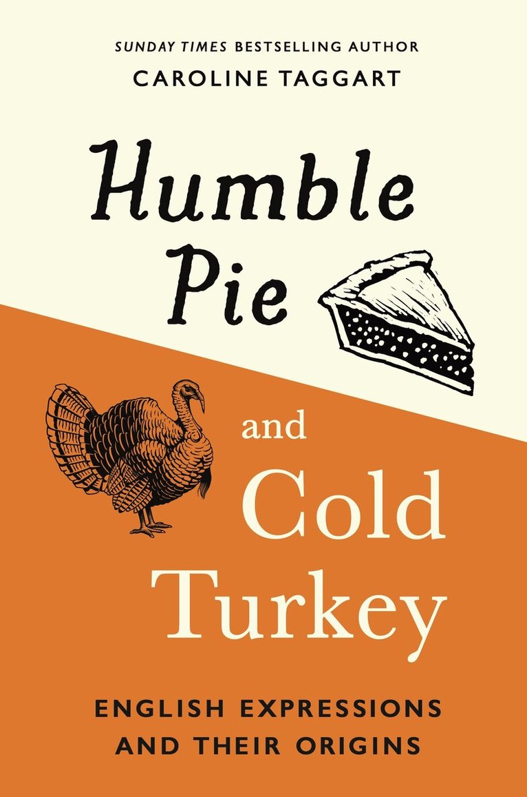 Caroline Taggart - Humble Pie and Cold Turkey, E-bok