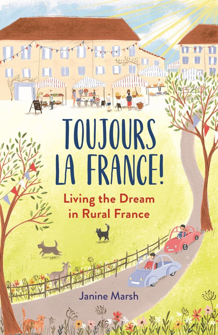 Janine Marsh - Toujours la France!, E-bok