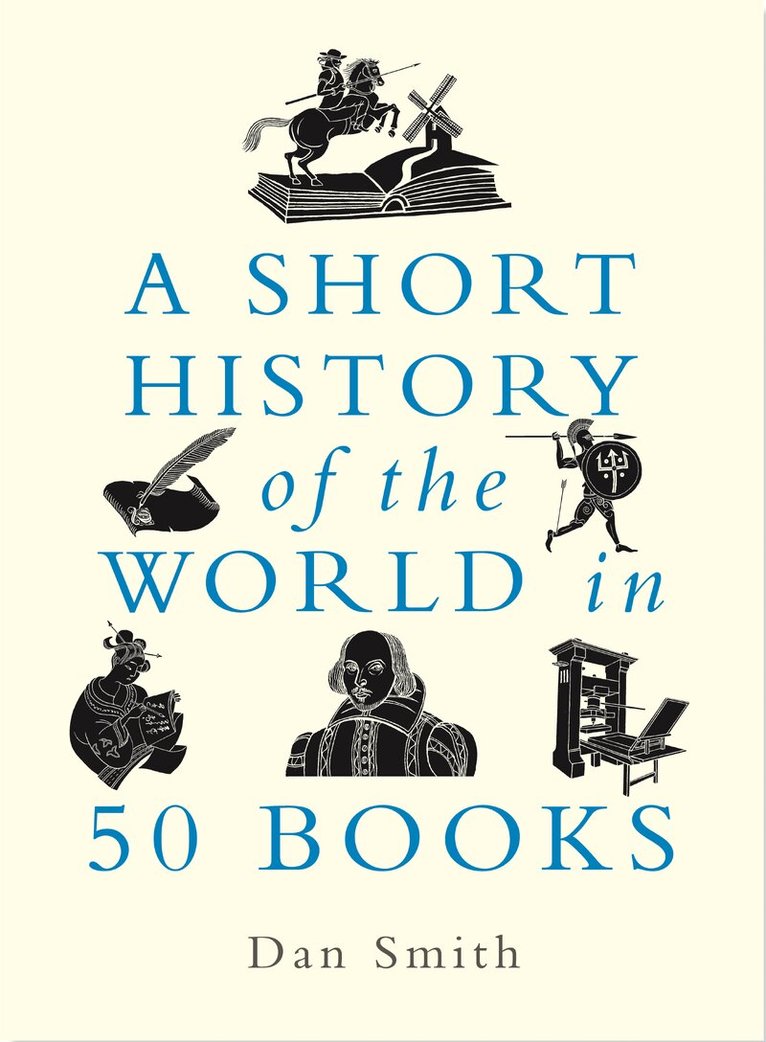 Daniel Smith - Short History of the World in 50 Books, E-bok