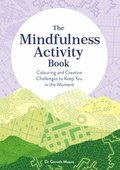The Mindfulness Activity Book