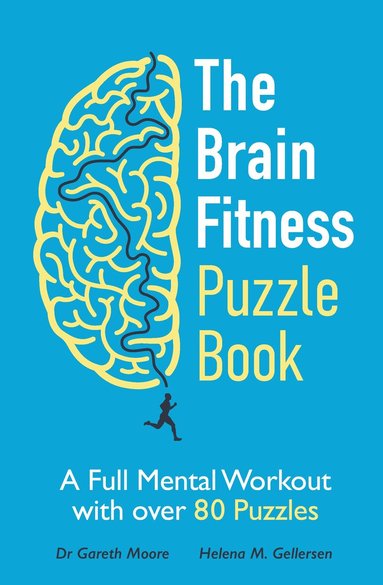 Brain Fitness Puzzle Book by Gareth Moore, Helena M Gellersen, Dr Gareth Moore