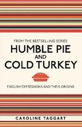 Humble Pie and Cold Turkey